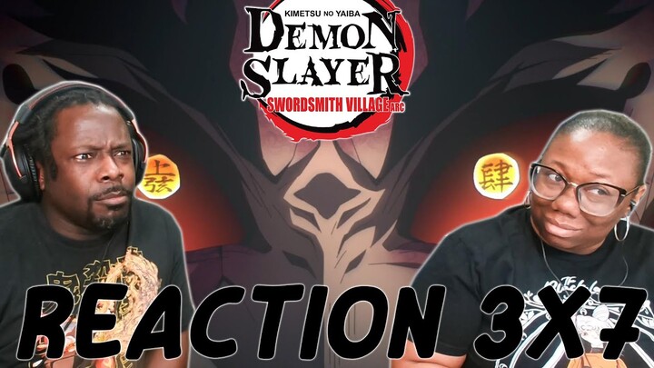 {AWFUL VILLAIN} Demon Slayer:Swordsmith Village Arc 3x7 REACTION/DISCUSSION!