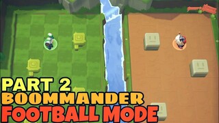 BOOMMANDER -  FOOTBALL MODE | GAMEPLAY #2 - MLBB