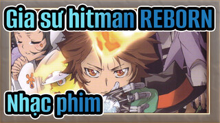 [Gia sư hitman Reborn] Nhạc phim_D