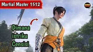 Martial Master 1512 ‼️Di Mana istriku Censisi