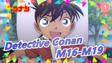 Detective Conan|【The Movie】M16-M19-Amazing Scenes_1