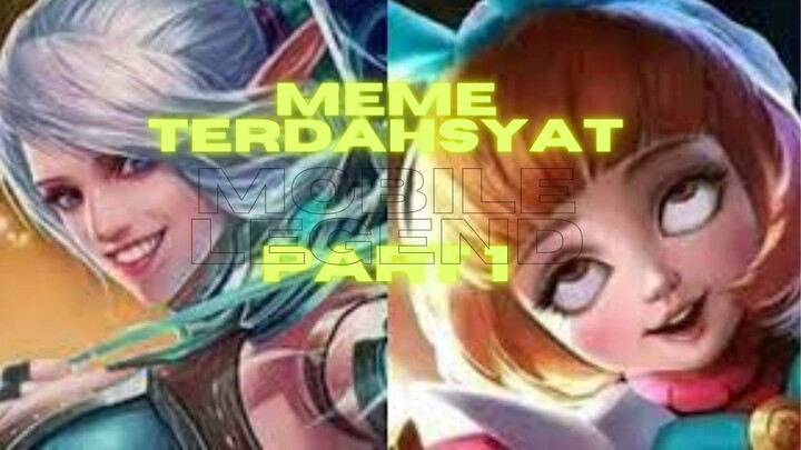 MEME TERDAHSYAT MOBILE LEGEND PART 1