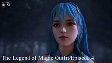 The Legend of Magic Outfit Episode 4