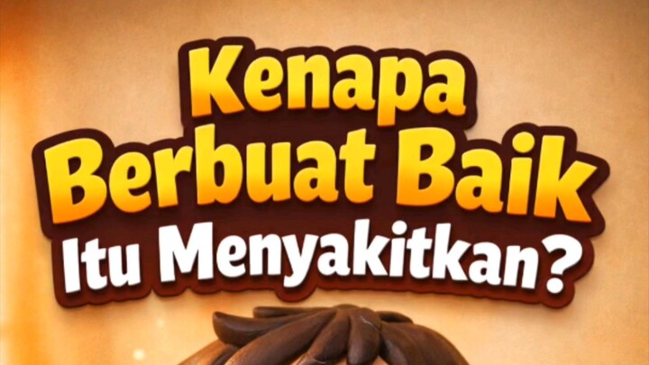 Kenapa Berbuat Baik itu Menyakitkan?