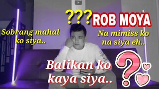 BALIKAN KO NALANG KAYA SIYA.. 😔❤| ROB MOYA| DADDY ROB MOYA | TORO FAMILY | MOMMY TONI FOWLER