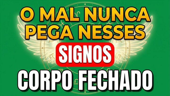 Os 4 Signos com Corpo Fechado e Alma Blindada – Ninguém Mexe com Eles!