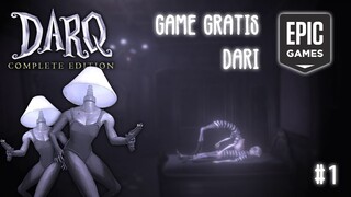 Game Gratis dari Epic games! | Gameplay DARQ Complete Edition #1