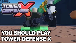 REASONS WHY YOU SHOULD PLAY TOWER DEFENSE X