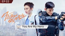 You Are My Hero S01 Episode 03 Hindi Dubbed
