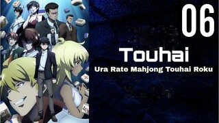 Touhai: Ura Rate Mahjong Touhai Roku Episode 6