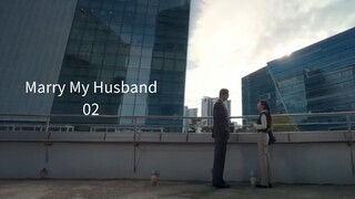 02 - Marry My Husband (sub 🇲🇨)