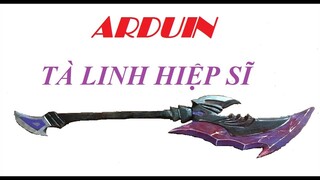 LÀM RÌU ARDUIN TÀ LINH HIỆP SĨ BẰNG GỖ ĐỪNG CÓ THÁCH ANH NHA