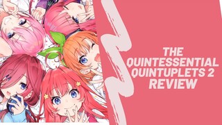 What to take from The Quintessential Quintuplets 2  | Anime review