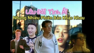 Lâu Đài Tình Ái Nhưng Có Nhiều Phiên Bản Khác Nhau