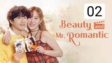 Beauty and Mr. Romantic (2024) Episode 2 English Subtitle