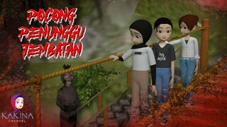 KAKINA HOROR 228 - Pocong Hitam Penunggu Bawah Jembatan