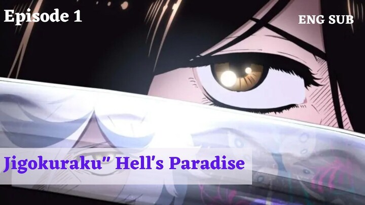 Jigokuraku: Hell's Paradise (2023) Ep. 1_|EngSub|