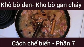 Khô bò đen Kho bò gan cháy #7