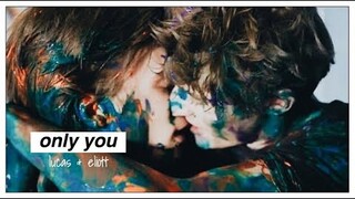 lucas & eliott | only you [+3x07]