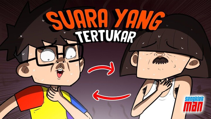 SUARA YANG TERTUKAR - kartun lucu sengklekman