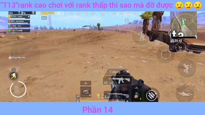 Rank cao chơi với rank thấp thì làm sao mà đỡ được #14