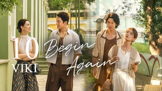 EP10 Begin Again (2024) [VIKI]