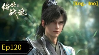 Peerless Battle Spirit Eps 120 Sub Bagus 1080p