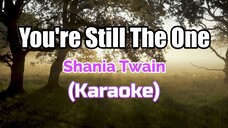 You're Still The One - Shania Twain (Karaoke)