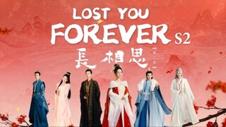 [Ep 1] S2 - Lost You Forever (Sub Indo)