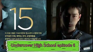 Undercover High School episode 6