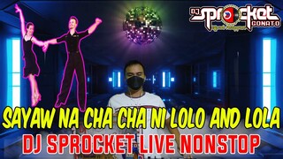 135bpm Nonstop Cha Cha Cha Remix Lolo and Lola's Hits | Dj Sprocket Live Nonstop