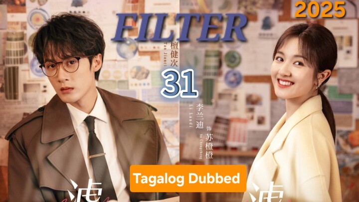Cdrama:F1LTER (Telling the truth)Ep.31