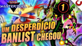 *NOVA* BANLIST RIDÍCULA! COMO ISSO FOI ACONTECER?┃Yu-Gi-Oh! Master Duel