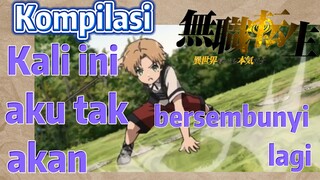 [Mushoku Tensei] Kompilasi | Kali ini aku tak akan bersembunyi lagi