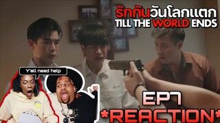 Till The World Ends รักกันวันโลกแตก Ep7 Reaction w/ @AlyssaDanielleYT