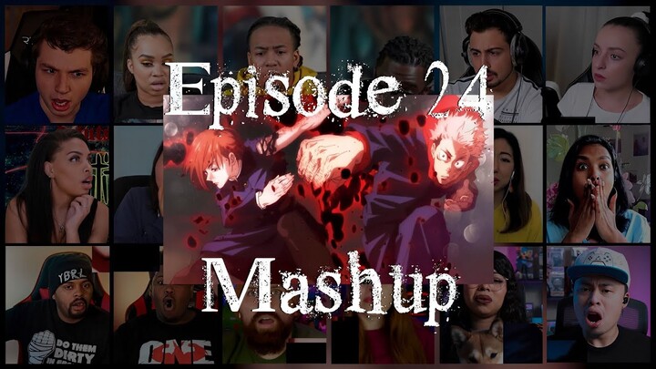 Jujutsu Kaisen Episode 24 Reaction Mashup | 呪術廻戦