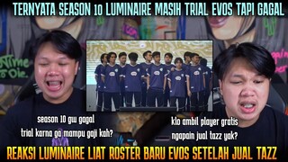 JUAL TAZZ AMBIL PLAYER GRATIS? REAKSI LUMINAIRE LIAT ROSTER EVOS GLORY MPL SEASON 13