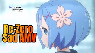 Ám ảnh (Sad AMV) | Re: Zero