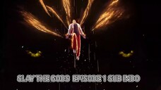 SLAY THE GODS EPISODE 1 HD 720P SUB AURATAIL INDOOO
