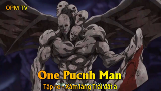 One Punch Man Tập 10 - Xâm lăng Trái đất à