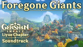 Foregone Giants | Genshin Impact Original Soundtrack: Liyue Chapter