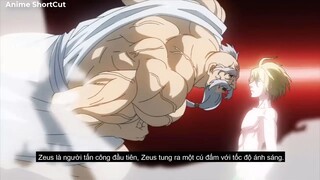 Thủy Tổ Loài Người Solo với Thần Zeus_ Đại chiến Người Và Thần _ Record Of Ragnarok-P2