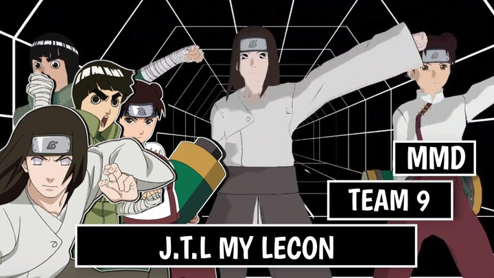 TEAM 9 - J. T. L MY LECON [ MMD ]