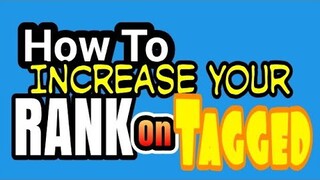 How To Increase Your Rank On Tagged