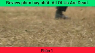 Review phim hay nhất: All Of Us Are Dead #1