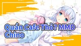 [Quán Cafe Thỏ? MMD] Chino đáng yêu, Hãy bình chọn cho cô ấy( •̥́ ˍ •̀ू )
