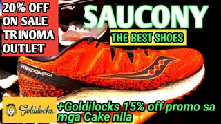 20% OFF SAUCONY SNEAKER OUTLET TRINOMA + GOLDILOCKS SPECIAL PROMO YUMMY CAKE