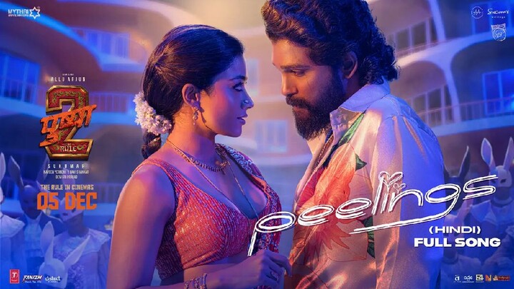 PEELINGS Song (Video)- Hindi | Pushpa2 The Rule | Allu Arjun | Rashmika M | Sukumar | DSP, Javed