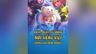 Krixi, Alice và Tel'Annas sắp tới sẽ Nói Tiếng Việt ở Liên Quân 😱 lienquanmobile lienquan lienquanmobile_garena lienquantiktok archangel2909 GameHayMoiNgay