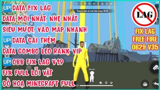 HƯỚNG DẪN FIX LAG FREE FIRE OB29 V35 PRO SIÊU NHẸ, SIÊU MƯỢT, FIX TẤT CẢ LỖI VẶT, ĐỒ HỌA MINECRAFT.